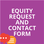 Equity Request and Contact Form